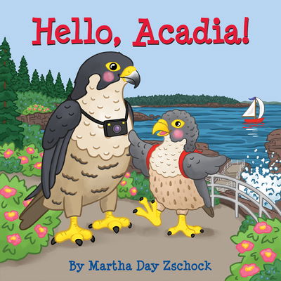 Cover for Martha Zschock · Hello, Acadia! (Book) (2022)