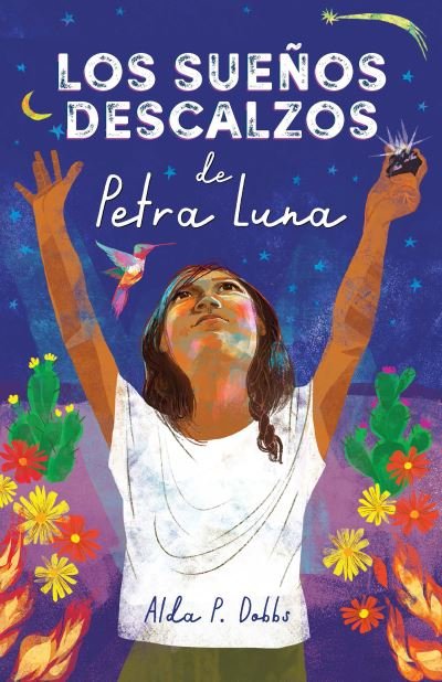Cover for Alda P. Dobbs · Los Sueños Descalzos de Petra Luna / Barefoot Dreams of Petra Luna (Bok) (2023)
