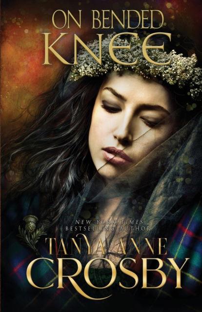 Cover for Tanya Anne Crosby · On Bended Knee - Highland Brides (Paperback Book) (2022)