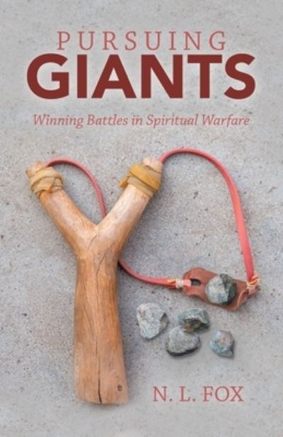 Pursuing Giants - N. L. Fox - Books - Author Solutions Inc - 9781664260429 - April 27, 2022