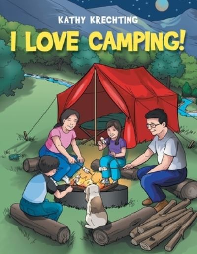 Cover for Kathy Krechting · I Love Camping! (Paperback Book) (2020)