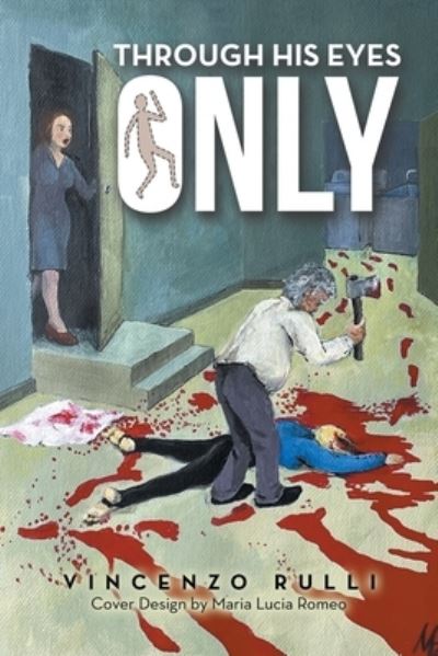 Cover for Vincenzo Rulli · Through His Eyes Only (Book) (2022)