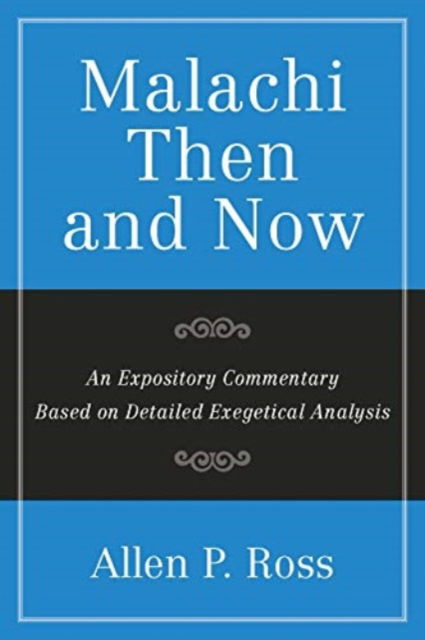 An Expository Commentary Based on Detailed Exegeti cal Analysis - Ross - Książki - Faithlife Corporation - 9781683591429 - 30 listopada 2018