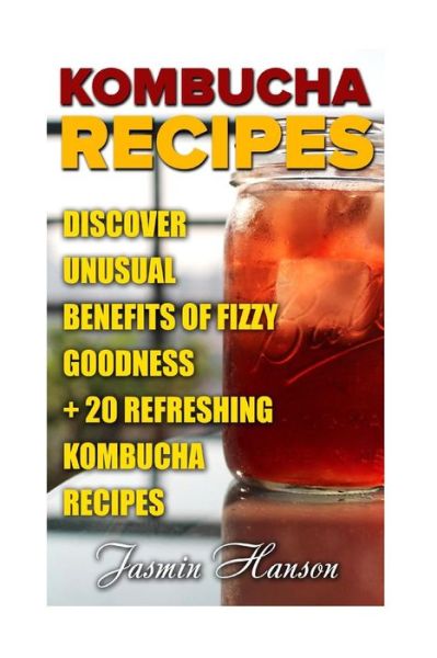 Cover for Jasmin Hanson · Kombucha Recipes (Paperback Book) (2018)