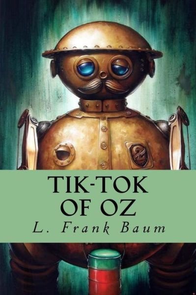 Cover for L Frank Baum · Tik-Tok of Oz (Pocketbok) (2018)