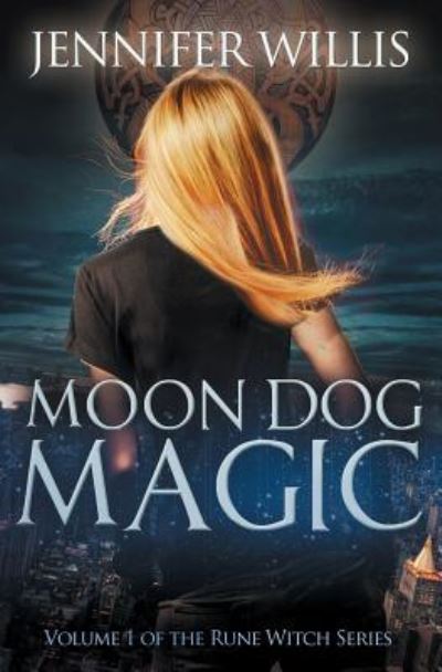 Cover for Jennifer Willis · Moon Dog Magic (Paperback Book) (2018)