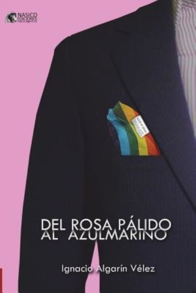 Cover for Ignacio Algarin Velez · Del rosa palido al azul marino (Pocketbok) (2018)