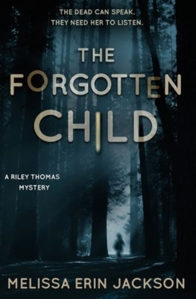 Cover for Melissa Erin Jackson · The Forgotten Child (Paperback Book) (2018)