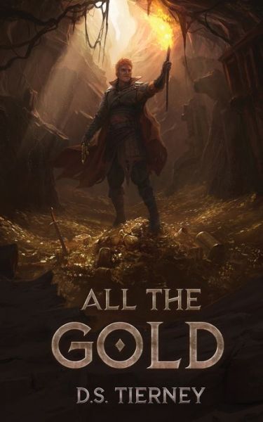 Cover for D S Tierney · All the Gold (Paperback Book) (2020)