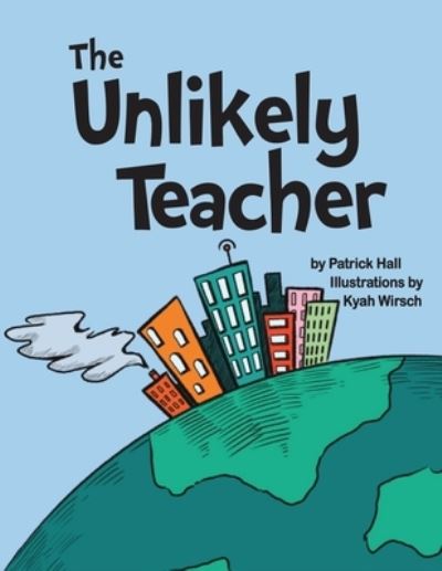 Cover for Patrick Hall · The Unlikely Teacher (Taschenbuch) (2020)