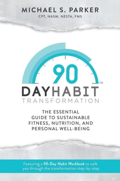 Cover for Michael Parker · 90-Day Habit Transformation (Buch) (2023)