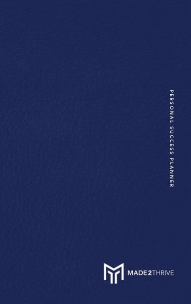 Cover for Tony Ojeda · Made2Thrive Personal Success Planner (Hardcover Book) (2020)