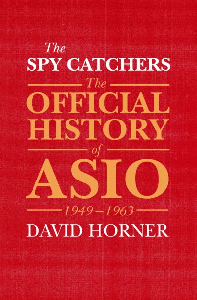 Cover for David Horner · The Spy Catchers (Paperback Book) (2016)