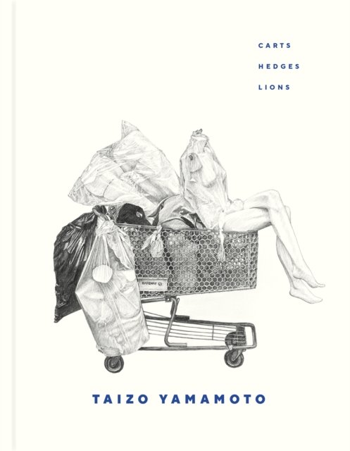 Cover for Aaron Peck · Taizo Yamamoto: Carts, Hedges, Lions (Paperback Book) (2024)