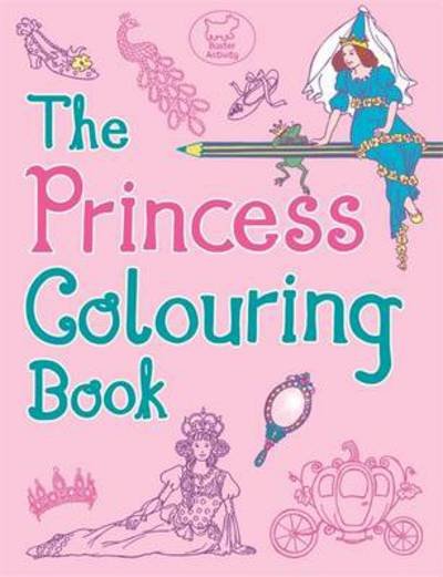 Cover for Ann Kronheimer · The Princess Colouring Book (Paperback Book) (2014)