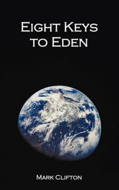 Cover for Mark Clifton · Eight Keys to Eden (Buch) (2011)