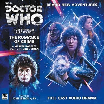 Cover for Gareth Roberts · The Romance of Crime - Doctor Who: The Fourth Doctor Adventures (Hörbok (CD)) (2015)
