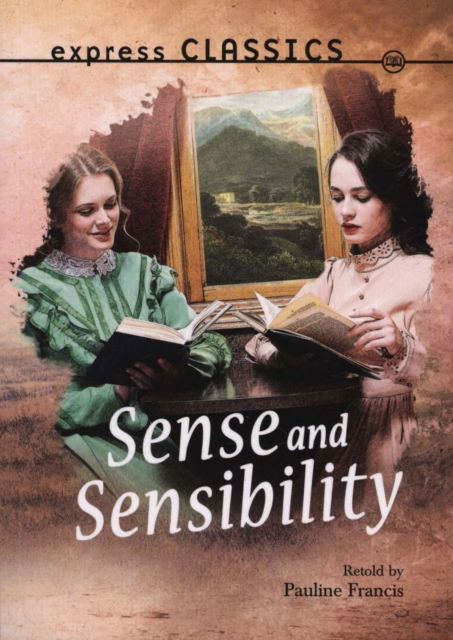 Cover for Retold By Pauline Francis · Sense and Sensibility - Express Classics (Paperback Book) (2018)