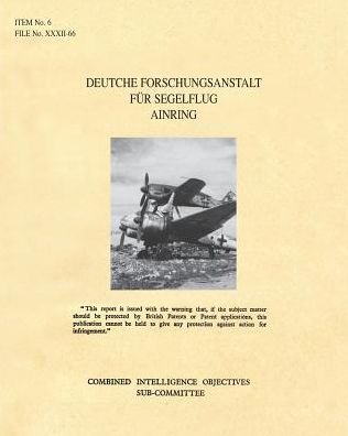 Cover for Cios · Deutche Forschungsanstalt Fur Segelflug Ainring: CIOS Target 6/72 Directed Missiles. (German Glider Research Station) (Paperback Book) (2016)
