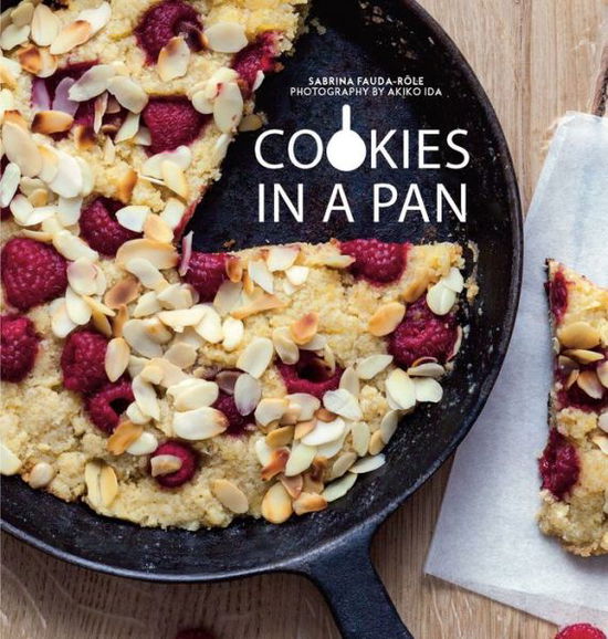 Cover for Sabrina Fauda-Role · Cookies in a Pan: Over 30 indulgent giant cookie recipes (Hardcover Book) [Hardback edition] (2018)