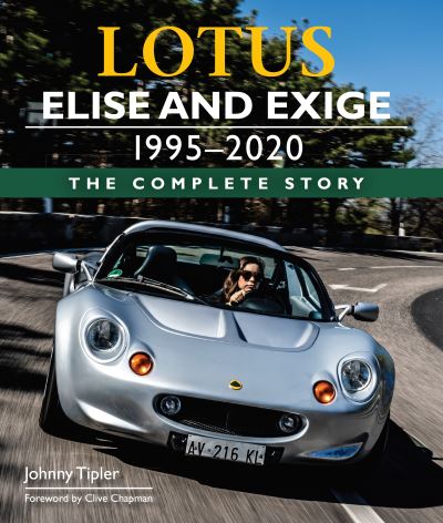 Cover for Johnny Tipler · Lotus Elise and Exige 1995-2020: The Complete Story (Hardcover Book) (2021)