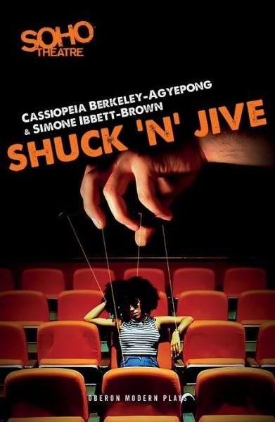 Cover for Berkeley-Agyepong, Cassiopeia (Author) · Shuck ’n’ Jive - Oberon Modern Plays (Paperback Bog) (2019)