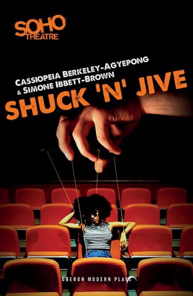 Cover for Berkeley-Agyepong, Cassiopeia (Author) · Shuck ’n’ Jive - Oberon Modern Plays (Paperback Book) (2019)