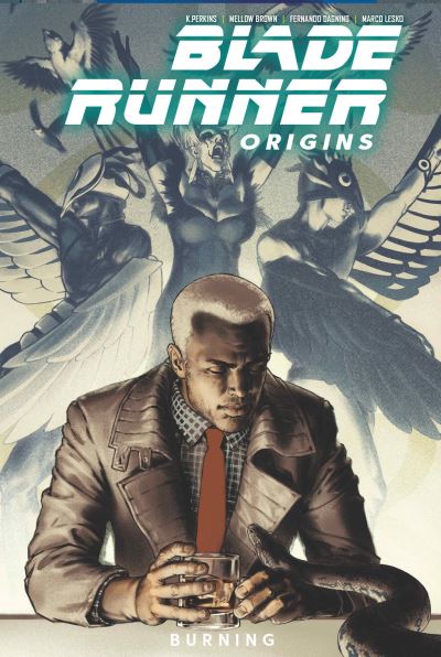 Blade Runner: Origins Vol. 3: Burning - K Perkins - Books - Titan Books Ltd - 9781787736429 - October 4, 2022