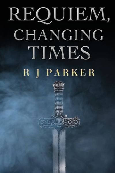 Cover for R. J. Parker · Requiem, Changing Times (Paperback Book) (2019)