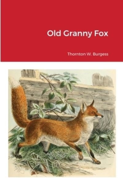 Cover for Thornton W. Burgess · Old Granny Fox (Paperback Book) (2021)