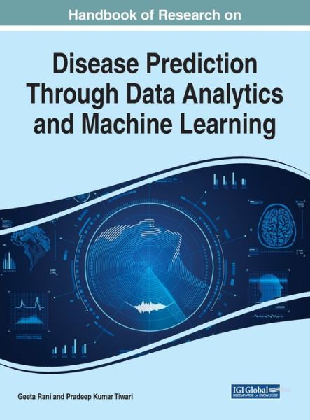 Cover for Geeta Rani · Handbook of Research on Disease Prediction Through Data Analytics and Machine Learning (Innbunden bok) (2020)