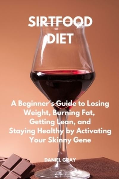 Cover for Daniel Gray · Sirtfood Diet (Paperback Book) (2021)