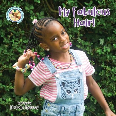 My Fabulous Hair - Natalie Murray - Books - DMJ Publishing - 9781838188429 - September 29, 2020