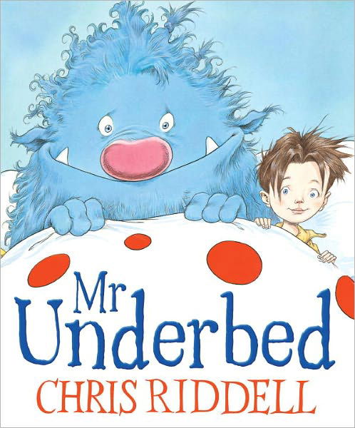 Mr Underbed - Chris Riddell - Livres - Andersen Press Ltd - 9781842709429 - 4 août 2011