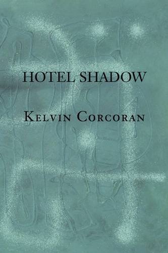 Cover for Kelvin Corcoran · Hotel Shadow (Paperback Bog) (2010)
