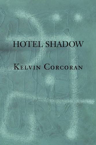 Cover for Kelvin Corcoran · Hotel Shadow (Paperback Book) (2010)