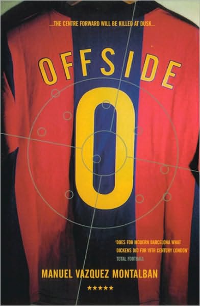 Offside - Manuel Vazquez Montalban - Books - Profile Books Ltd - 9781852427429 - May 24, 2001