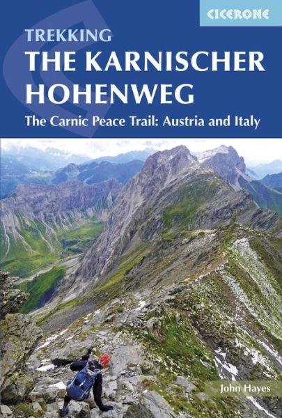 Cover for John Hayes · The Karnischer Hohenweg: A 1-2 week trek on the Carnic Peace Trail: Austria and Italy (Paperback Bog) (2018)