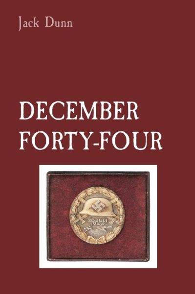 Cover for Jack Dunn · December Forty-Four (Book) (2022)