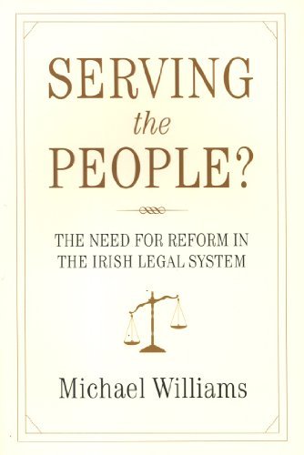Cover for Michael Williams · Serving the People?: the Need for Reform in the Irish Legal System (Pocketbok) (2014)