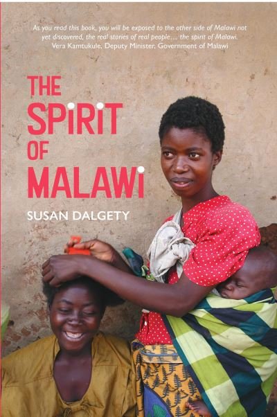 Cover for Susan Dalgety · The Spirit of Malawi (Book) (2021)