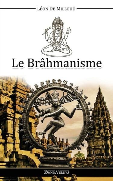Cover for Leon De Milloue · Le Brahmanisme (Paperback Book) (2015)