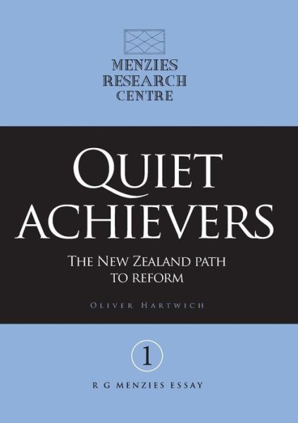 Cover for Oliver Hartwich · Quiet Achievers: the New Zealand Path to Reform (Paperback Bog) (2014)