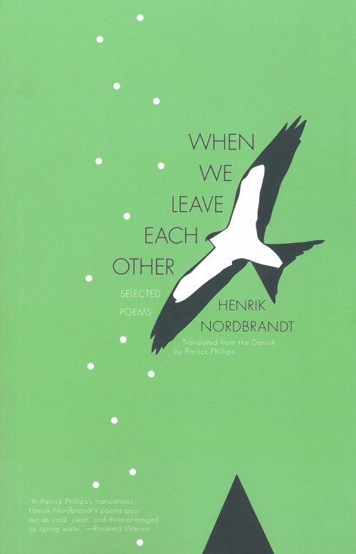 Cover for Henrik Nordbrandt · When We Leave Each Other - Selected Poems (Taschenbuch) (2013)