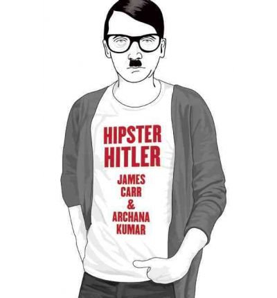 Hipster Hitler - James Carr - Books - Feral House,U.S. - 9781936239429 - October 11, 2012