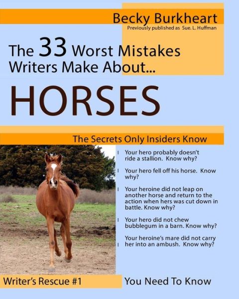 Cover for Becky Burkheart · The 33 Worst Mistakes Writers Make About Horses (Write It Right) (Volume 1) (Paperback Book) (2013)