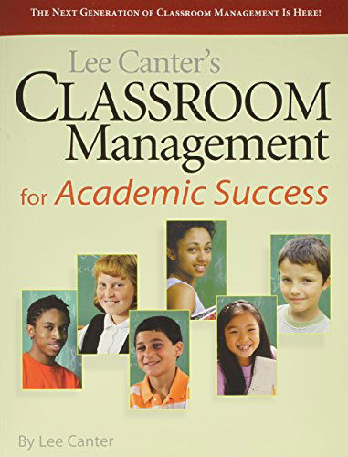 Cover for Lee Canter · Classroom Management for Academic Success (Taschenbuch) (2014)