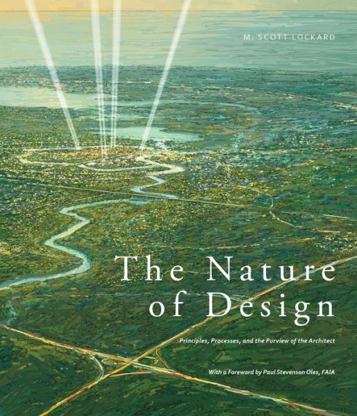 Cover for Lockard, ,Scott · Nature of Design (Paperback Book) (2017)