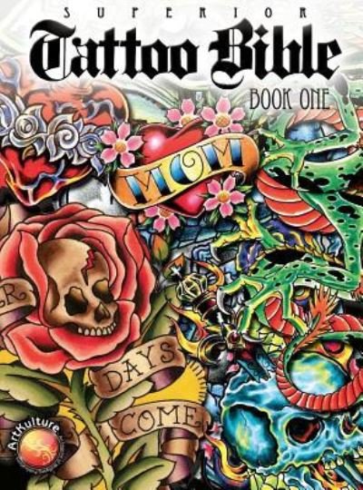 Cover for Superior Tattoo · Tattoo Bible: Book One (Hardcover Book) (2009)