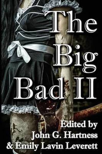 Cover for John G Hartness · The Big Bad II (Paperback Book) (2015)